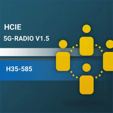 HCIE-5G-RADIO V1.5 LAB (H35-585)