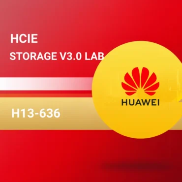 HCIE-STORAGE V3.0 LAB (H13-636)