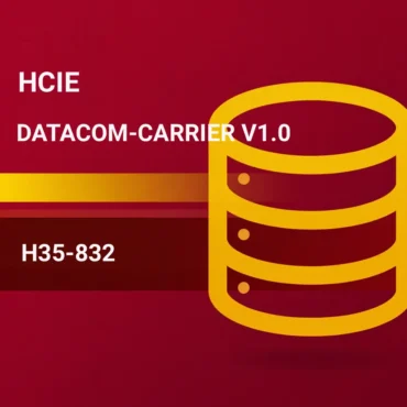 HCIE-DATACOM-CARRIER V1.0 LAB (H35-832)